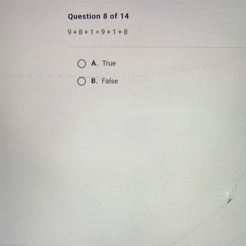 9+8+1=9+1+8 A. True B. False-example-1