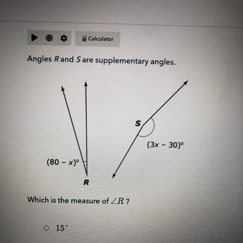 Angles R and S are supplementary angles. which is the measure of R?-example-1