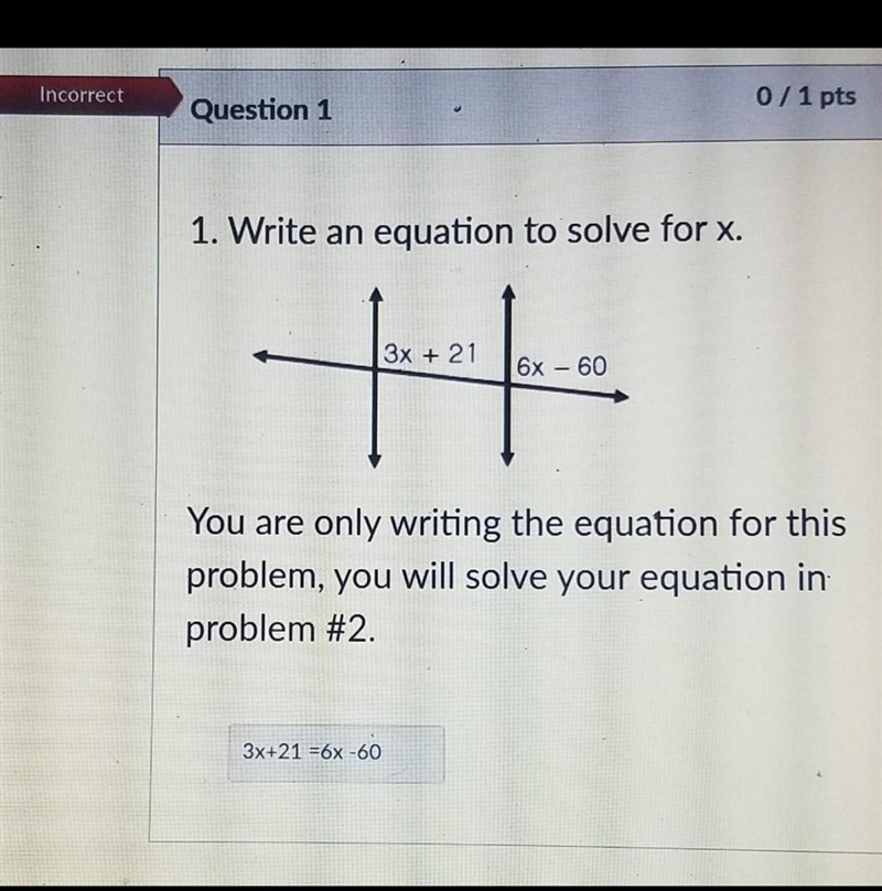 3x+21 6x-60 write an equation to solve for x you're only writing the equation for-example-1