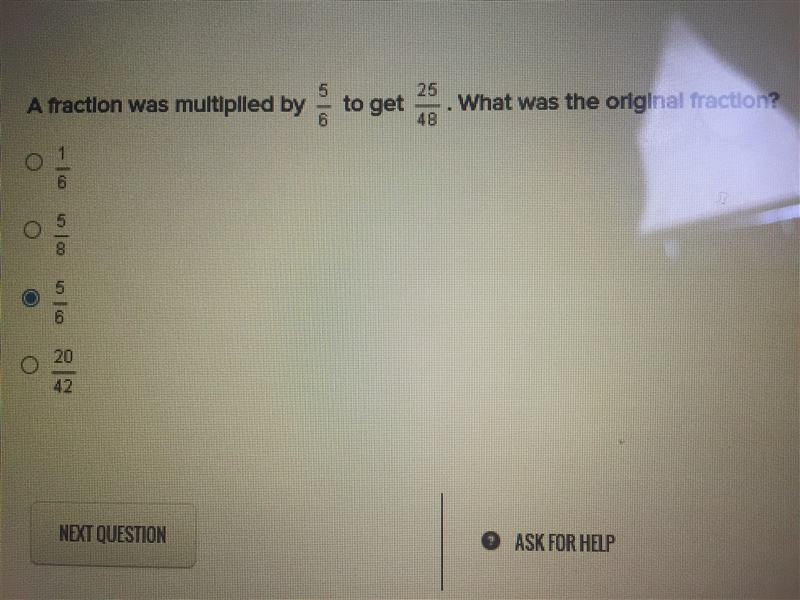 A fraction was multiplied by 5/6 to get 25/48. What was the original fraction?-example-1