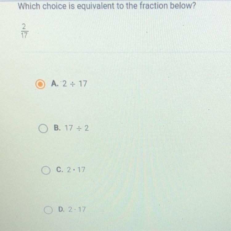 Which choice is equivalent to the fraction below?-example-1