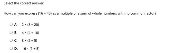 How can you express ( 16+40 ) as a multiple sum of whole numbers with no common factors-example-1