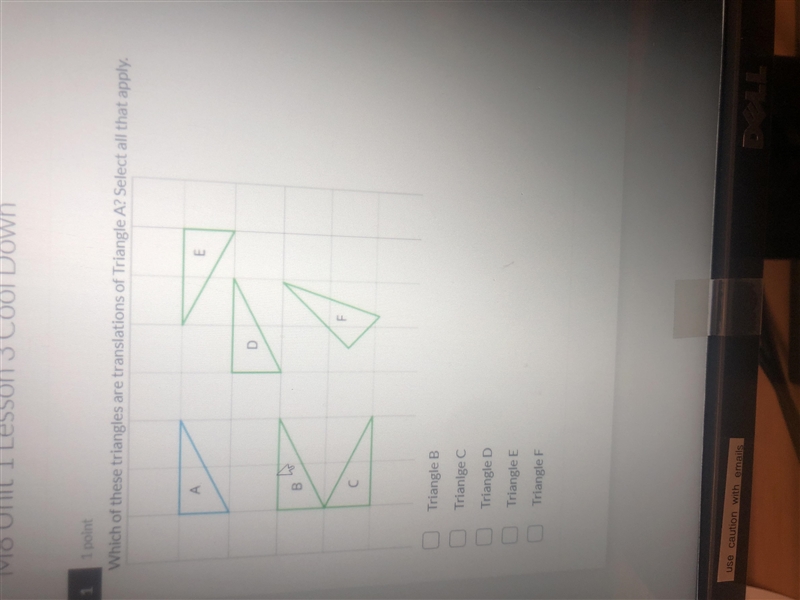 Which of these triangles are translations of triangle A-example-1