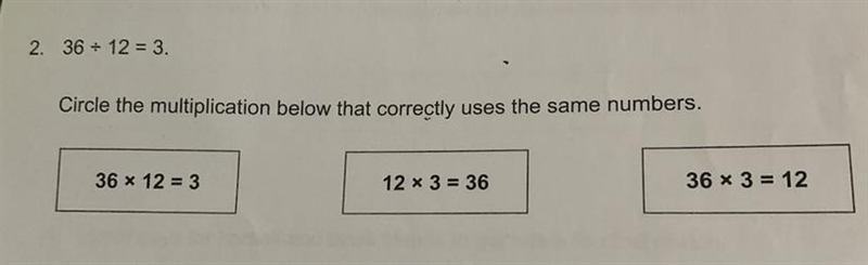 36 + 12 = 3. Circle the multiplication below that correctly uses the same numbers-example-1