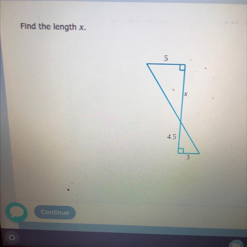 Find the length x. 5 X 45 PLS THIS IS ERGENT-example-1