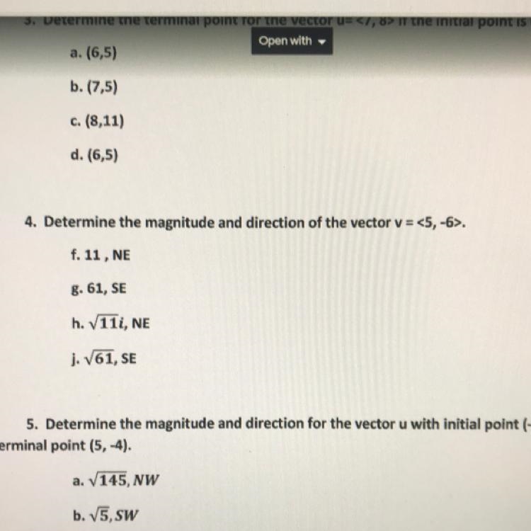 4. Determine the magnitude and direction of the vector v = <5, -6>. f. 11, NE-example-1