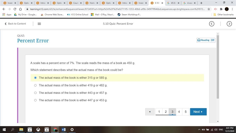 A scale has a percent error of 7%. The scale reads the mass of a book as 450 g. Which-example-1