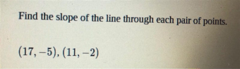 Find the slope of the line through each pair of points plz-example-1