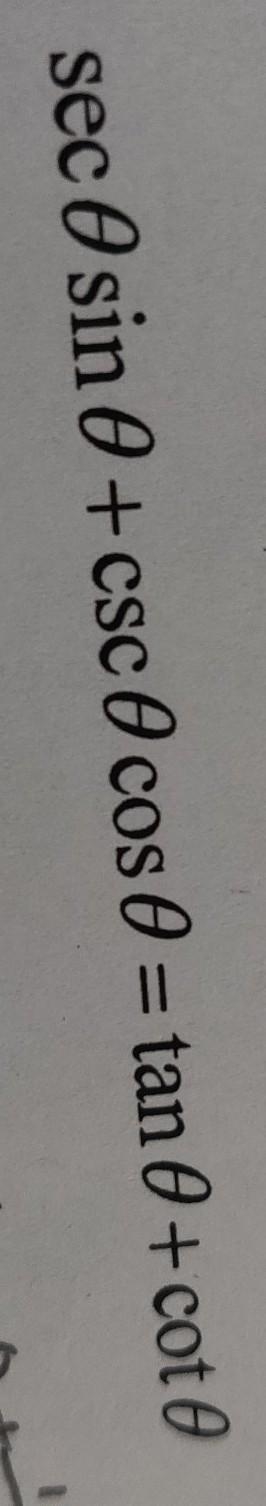 How do you prove this is an identity? sec x sin x +cscx cos x = tan x + cot x​-example-1