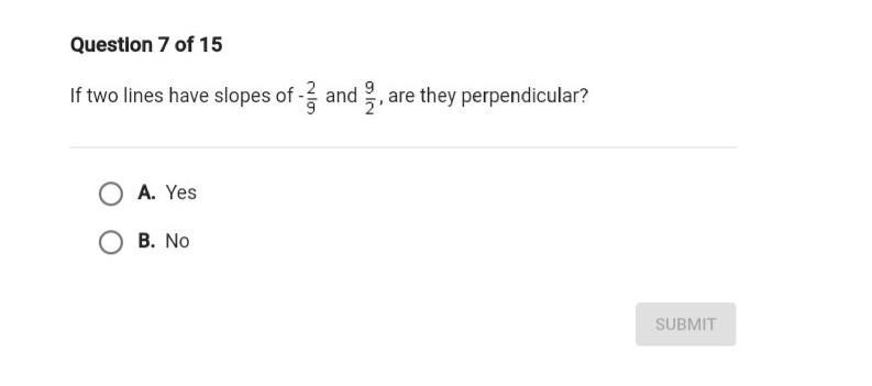 If two lines have slopes of -2/9 and 9/2 are they perpendicular?​-example-1