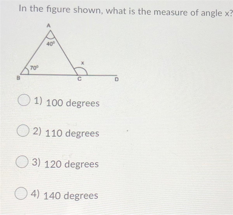 In the figure shown, what is the measure of angle x? O1) 100 degrees O 2) 110 degrees-example-1