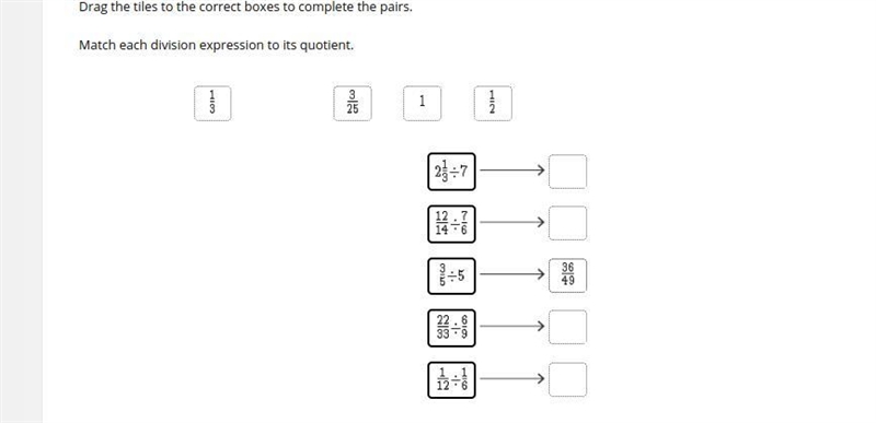 Drag the tiles to the correct boxes to complete the pairs. Match each division expression-example-1