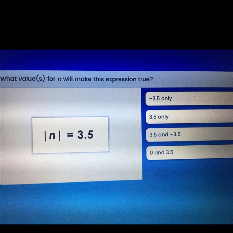 | n | = 3.5 what is n??-example-1