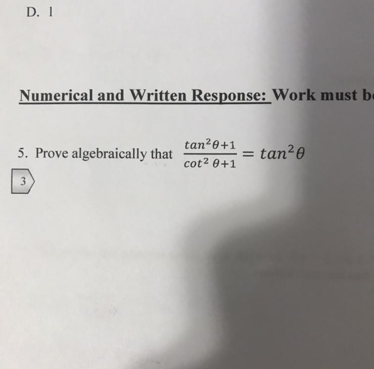 Prove algebraically that (image). Trigonometric Identities. Please help.-example-1