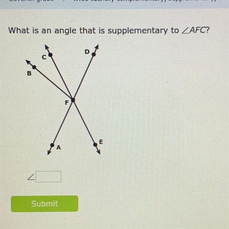 What is an angle that is supplementary to AFC-example-1