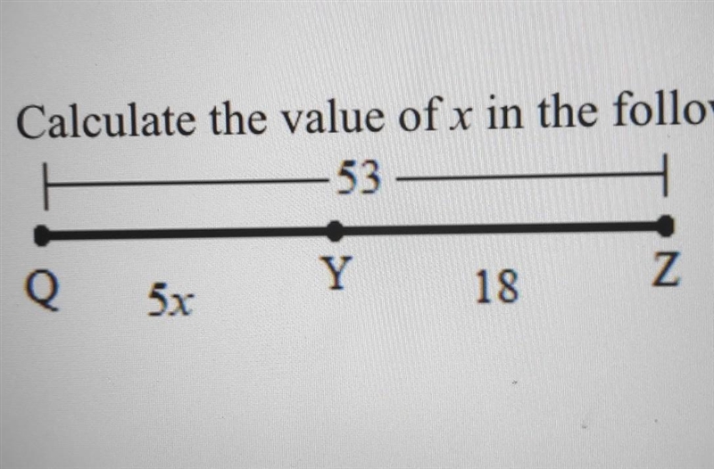 1. Calculate the value of x in the following diagram. 53 - Y IN Q 5x 18​-example-1