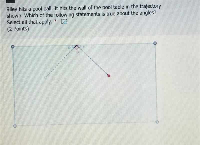 Which of the following statements is true about the angles? Select all that apply-example-1