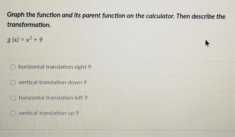 Graph the function and its parent function on the calculator . Then describe the transformation-example-1