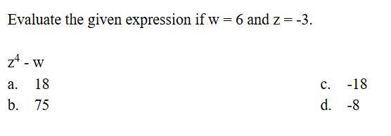 Evaluate the given expression if w = 6 and z = -3.-example-1