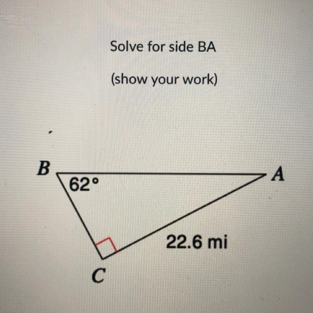 Solve for side BA (show your work)-example-1