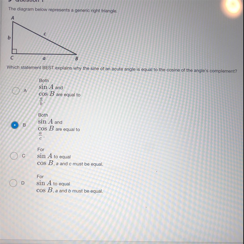 Which statement best explains why the sine of an acute angle is equal to the cosine-example-1