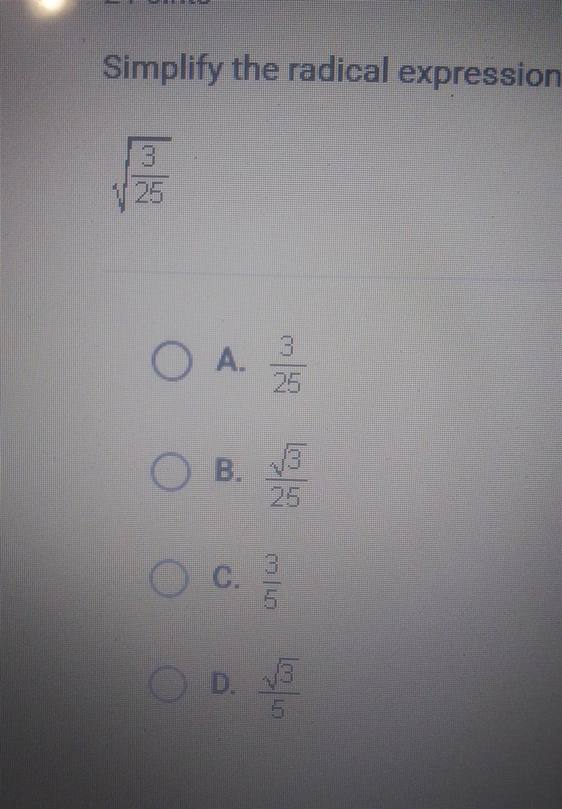 Simplify a radical expression below. √3/25​-example-1