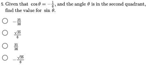 Find sin of theta when you only know cos of theta. You have to use the Pythagorean-example-1