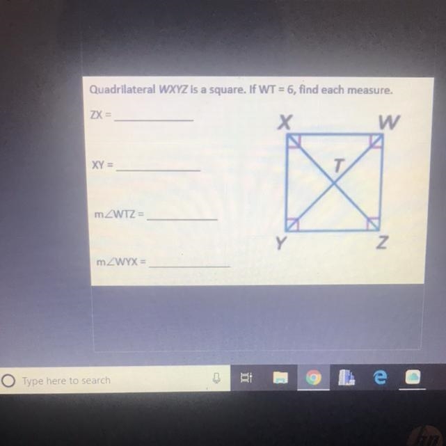 Quadrilateral WXYZ is a square. If WT=6, find each measure?-example-1