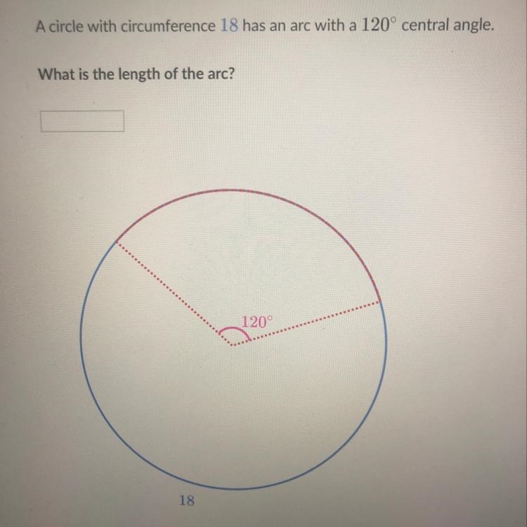 A circle with circumference 18 has an arc with a 120° central angle. SS What is the-example-1