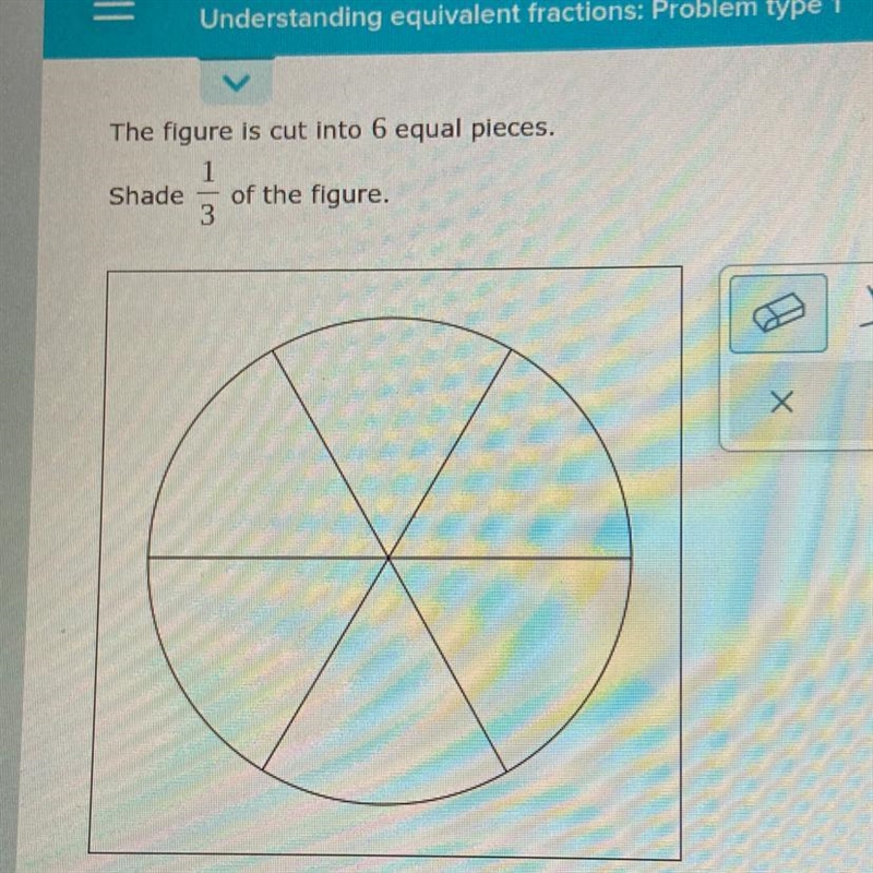 The figure is cut into 6 equal pieces shade 1/3 of the figure.-example-1