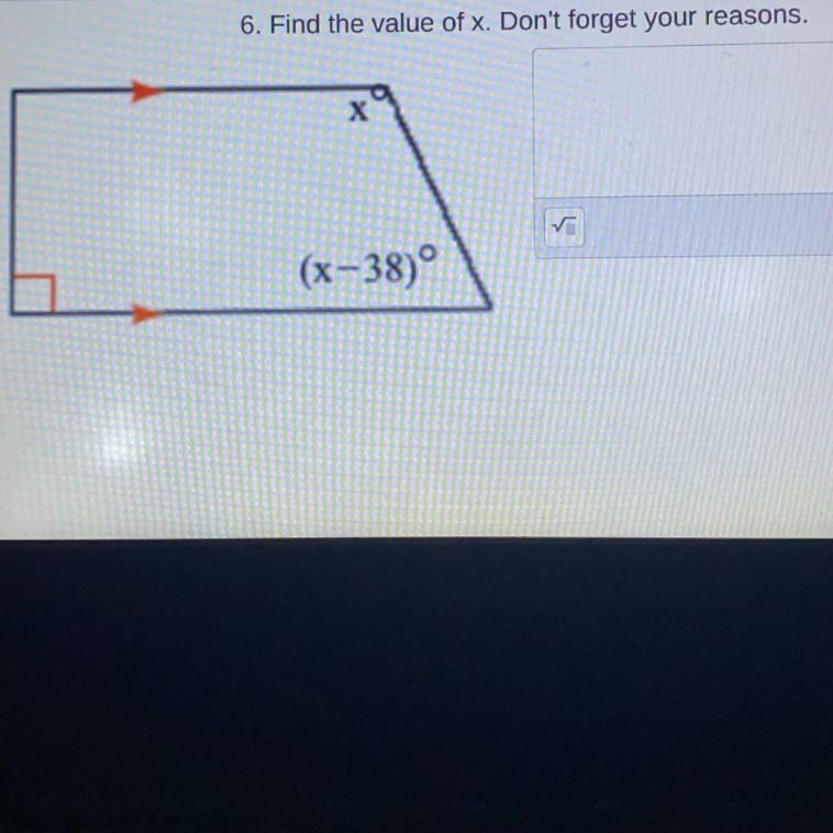 6.Find the value of x. Don't forget your reasons. (x-38)-example-1