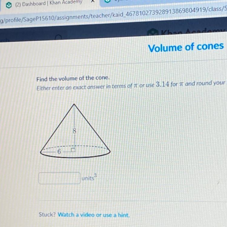 Find the volume of the cone. Either enter an exact answer in terms of or use 3.14 for-example-1