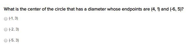 What is the center of the circle that has a diameter whose endpoints are (4, 1) and-example-1