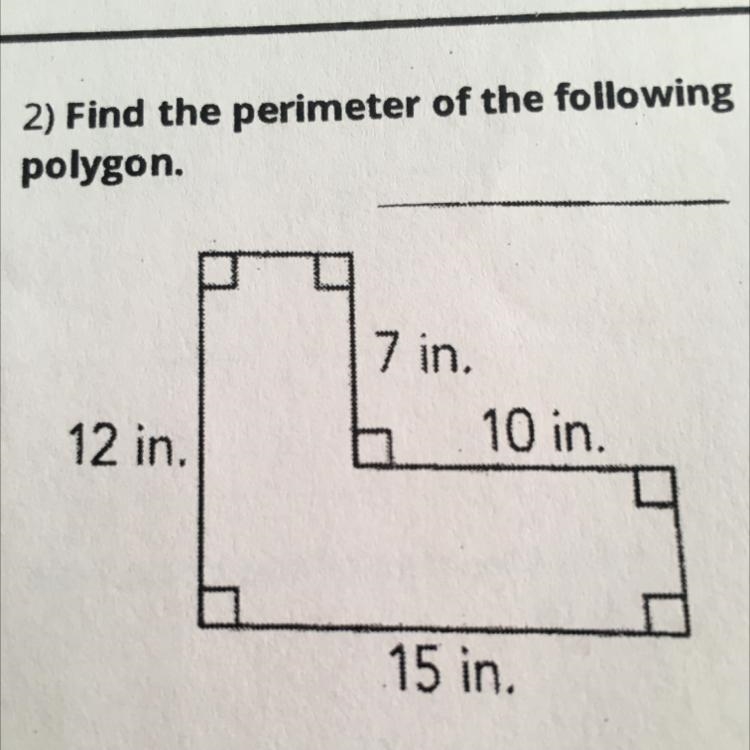 2) Find the perimeter of the following polygon. 7 in. 10 in. 12 in. 15 in.-example-1