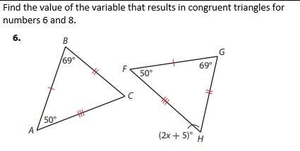 Find the value of the variable that results in congruent triangles for numbers 6 and-example-1