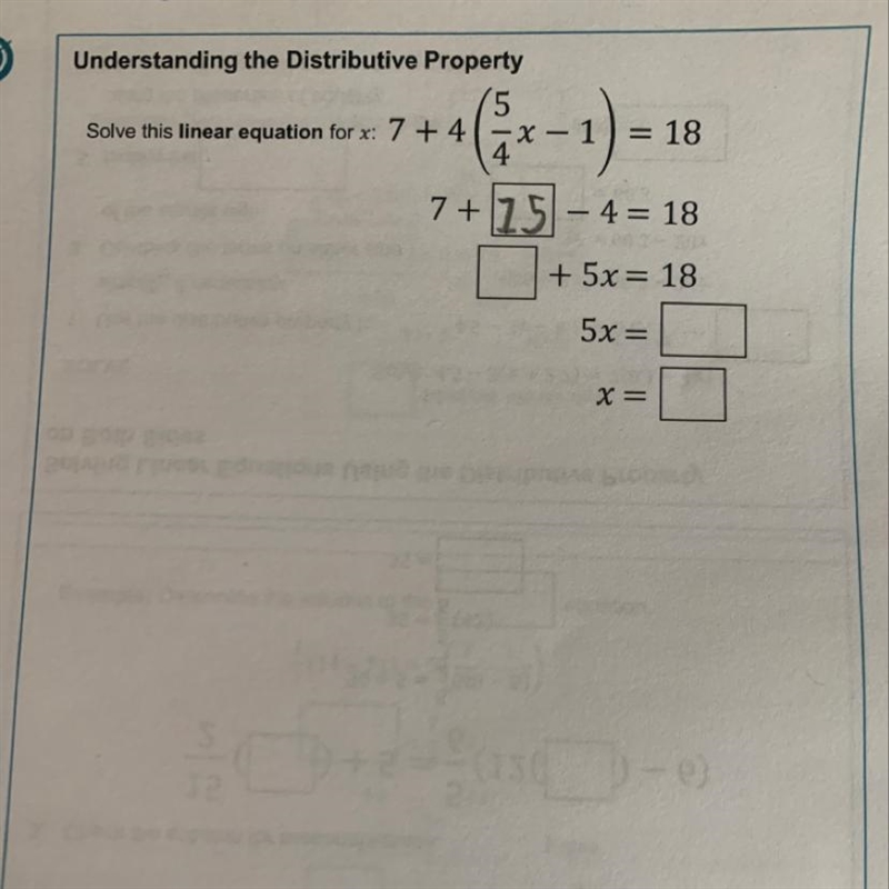 Solve this linear equation for x: 7 + 4 (5/4x - 1) = 18-example-1