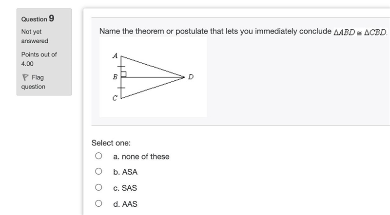 Name a theorem or postulate that lets you conclude ΔABD≅ΔCBD-example-1