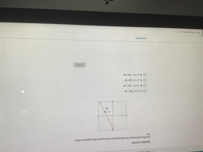 How do I find the slope point equation of this when I only have (4,-2) and no slope-example-1