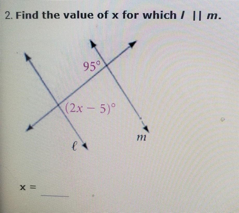 2. Find the value of x for which l | | m.​-example-1