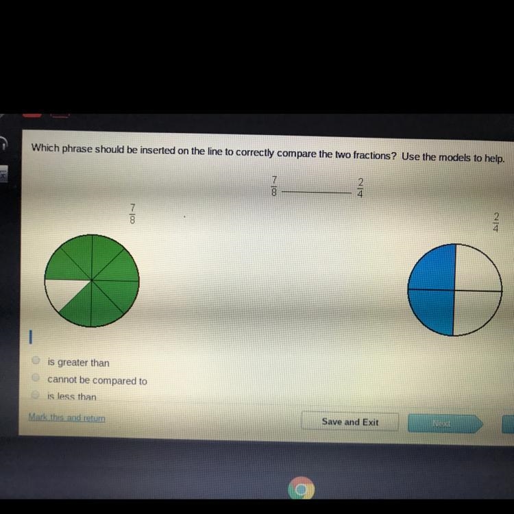 Which phrase should be inserted on the line to correctly compare the two fractions-example-1