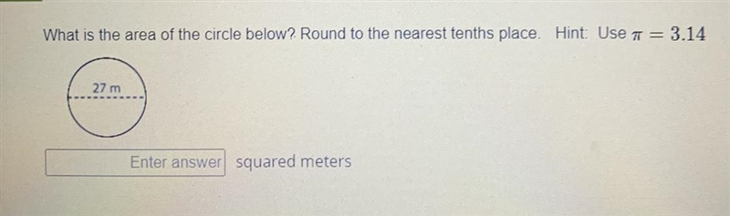 What is the area of the circle below? Round to the nearest tenths place.-example-1