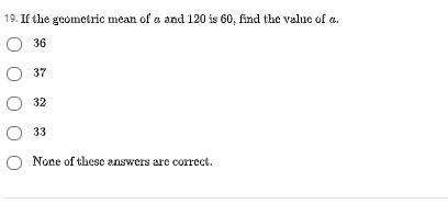 If the geometric mean of a and 120 is 60, find the value of a.-example-1