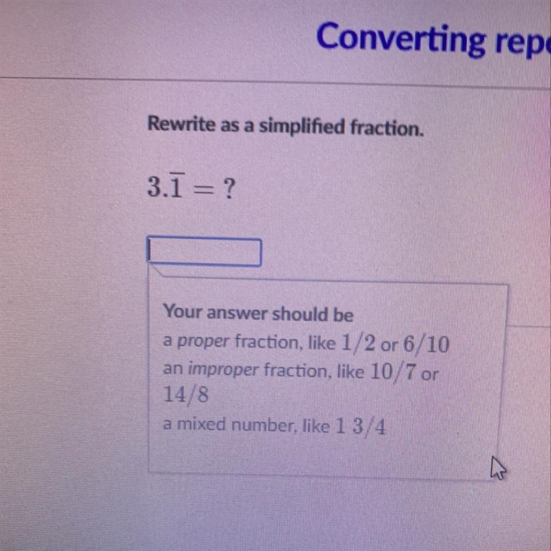 Rewrite as a simplified fraction. 3.1 = ? Your answer should be-example-1