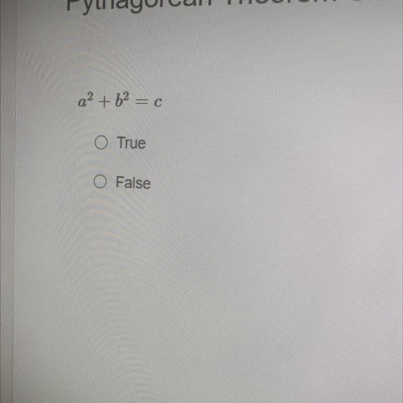 A² +6² = c O True O False-example-1