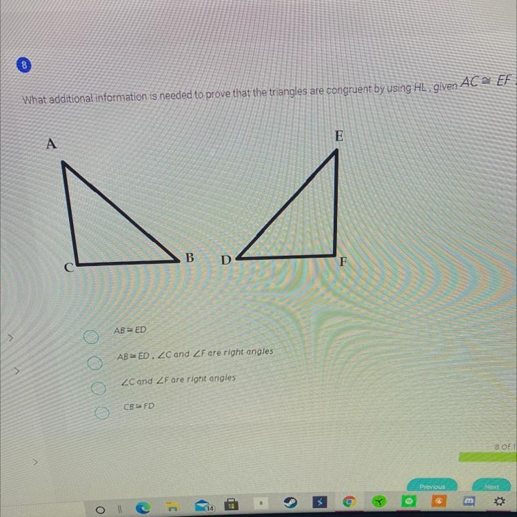 what additional information is needed to prove that the triangles are congruent by-example-1