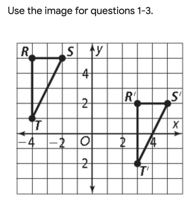 Write a rule for the transformation of triangle RST. (x,y) --> ( , )-example-1