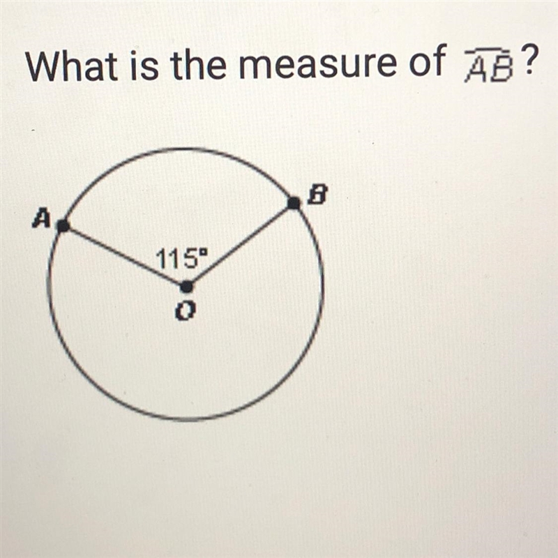 1. What is the measure of AB? B А 115°-example-1