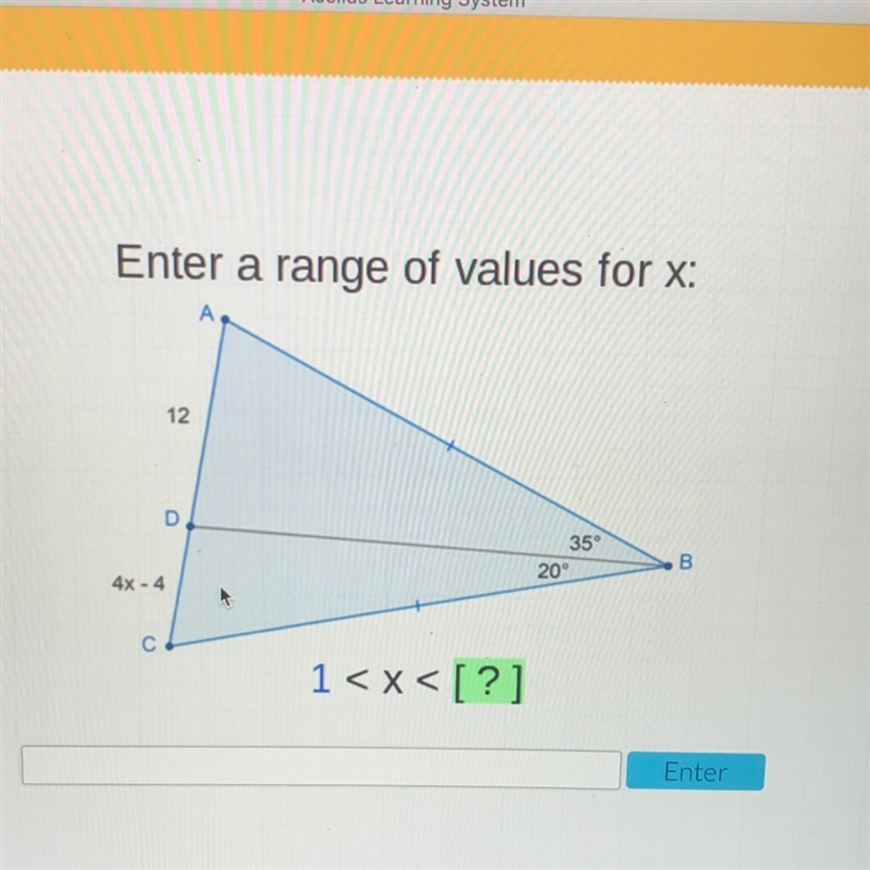 Enter a range of values for x: A 12 D 35° 20° B 4X4 С 1-example-1