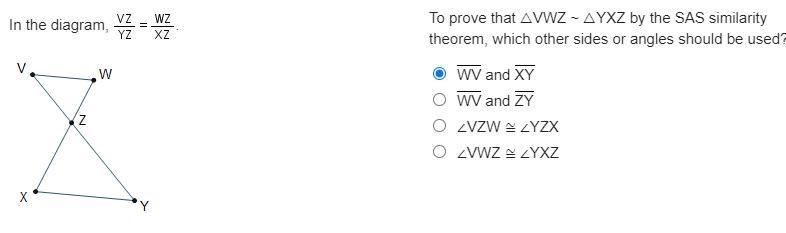 In the diagram, StartFraction V Z Over Y Z EndFraction = StartFraction W Z Over X-example-1