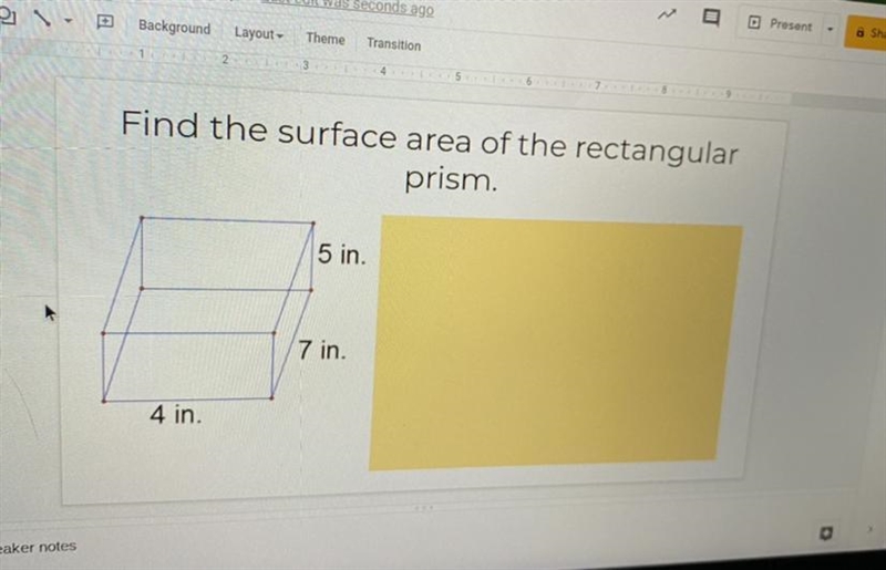 Find the surface area of the rectangular prism please show work!-example-1